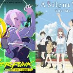Cyberpunk Edgerunners and A Silent Voice